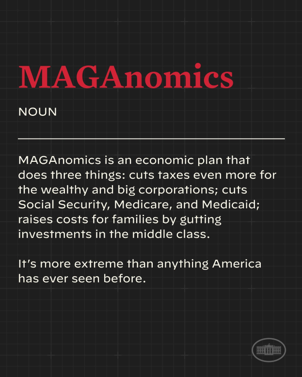 Plakat mit fettem schwarzem Text auf weißem Hintergrund, eingerahmt von einem schmalen schwarzen Rand, das besagt: "Maganomics: Ein Wirtschaftsplan, der drei Dinge tut: Senkt Steuern sogar noch mehr für die Reichen und große Unternehmen."