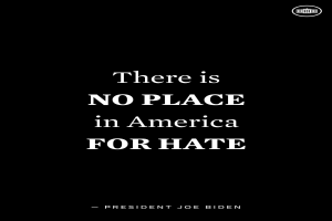 Ein schwarzer Hintergrund mit fetter weißer Schrift, die 'Es gibt keinen Platz für Hass in Amerika' lautet - ein Zitat von Präsident Joe Biden.