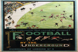 Ein Plakat an einer Wand, das eine Gruppe von Menschen zeigt, die Fussball in einem Stadion spielen, mit dem Text "Fussball von der U-Bahn - Londoner Humor Nr. 3" oben.