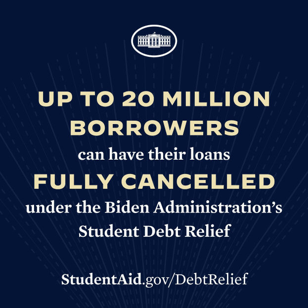 Plakat mit Text und Logo, das besagt: "Bis zu 20 Millionen Kreditnehmer können ihre Schulden vollständig unter dem Student Loan Relief des Biden-Programms stornieren."